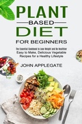 Cover: Plant Based Diet for Beginners - Sharon Lohan