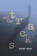 Cover: Off the Tracks - Prominence Publishing