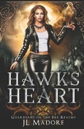 Cover: Hawk's Heart - Jl Madore