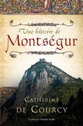 Cover: Une Histoire de Montsegur - Mabel Wray Press