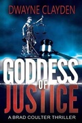 Cover: Goddess Of Justice - Dwayne Clayden
