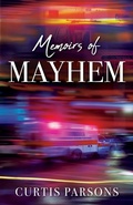 Cover: Memoirs of Mayhem - Outskirts Press