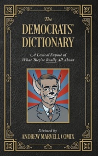Enlarge image Cover: The Democrats' Dictionary - Outskirts Press