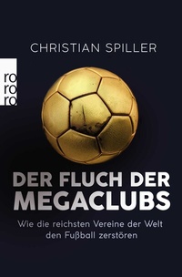 Abbildung von: Der Fluch der Megaclubs - Rowohlt Taschenbuch