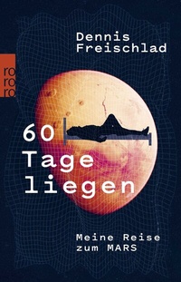 Abbildung von: 60 Tage liegen - Rowohlt Taschenbuch