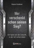 Cover: Wer verschenkt schon seinen Sieg? - EDITION digital