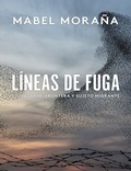 Cover: L&iacute;neas de fuga : ciudadan&iacute;a, frontera y sujeto migrante - Vervuert Verlagsgesellschaft