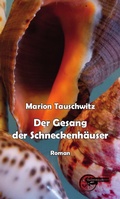 Cover: Der Gesang der Schneckenh&auml;user - Kulturmaschinen Verlag