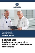 Cover: Entwurf und Implementierung einer Bildanalyse fuer Melanom-Hautkrebs - Verlag Unser Wissen