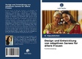Cover: Design und Entwicklung von adaptiven Sarees fuer aeltere Frauen - Verlag Unser Wissen