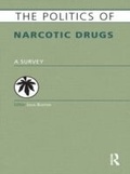 Cover: The Politics of Narcotic Drugs - Routledge