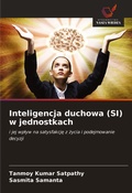 Cover: Inteligencja duchowa (SI) w jednostkach - Wydawnictwo Nasza Wiedza