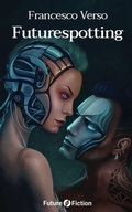 Cover: Futurespotting - Future Fiction