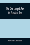 Cover: The One Lunged Man Of Buckskin Joe - ALPHA EDITION