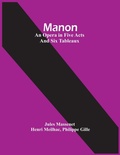 Cover: Manon; An Opera In Five Acts And Six Tableaux - ALPHA EDITION