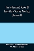 Cover: The Letters And Works Of Lady Mary Wortley Montagu (Volume Ii) - ALPHA EDITION