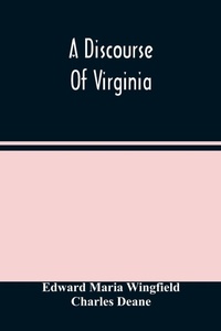 Enlarge image Cover: A Discourse Of Virginia - ALPHA EDITION