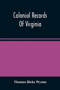 Enlarge image Cover: Colonial Records Of Virginia - ALPHA EDITION