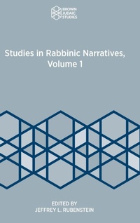 Enlarge image Cover: Studies in Rabbinic Narratives, Volume 1 - Brown Judaic Studies