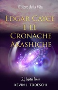 Cover: Edgar Cayce e le Cronache Akashiche - Jupiter Press Edizioni