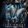 Cover: Pretty Little Savage - Tantor Audio