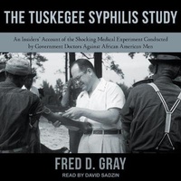 Enlarge image Cover: The Tuskegee Syphilis Study - Tantor Audio