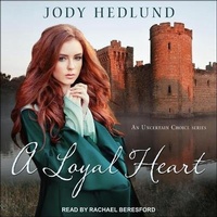 Enlarge image Cover: A Loyal Heart - Tantor Audio