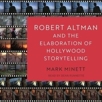 Abbildung von: Robert Altman and the Elaboration of Hollywood Storytelling - Tantor Audio