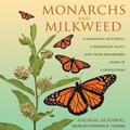 Cover: Monarchs and Milkweed Lib/E - Tantor Audio