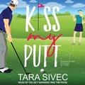 Cover: Kiss My Putt - Tantor Audio