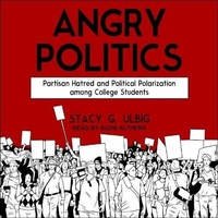 Enlarge image Cover: Angry Politics Lib/E - Tantor Audio