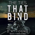 Cover: The Ties That Bind Book One - Tantor Audio
