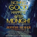 Cover: Nothing Good Happens After Midnight - Tantor Audio