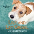 Cover: Live and Let Growl - Tantor Audio