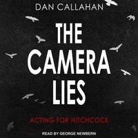 Abbildung von: The Camera Lies Lib/E - Tantor Audio