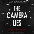 Cover: The Camera Lies - Tantor Audio