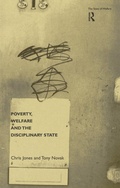 Cover: Poverty, Welfare and the Disciplinary State - Routledge