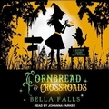 Cover: Cornbread & Crossroads - Tantor Audio