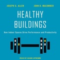 Cover: Healthy Buildings Lib/E - Tantor Audio