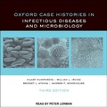 Cover: Oxford Case Histories in Infectious Diseases and Microbiology Lib/E - Tantor Audio