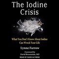 Cover: The Iodine Crisis Lib/E - Tantor Audio