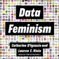 Cover: Data Feminism Lib/E - Tantor Audio