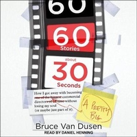 Abbildung von: 60 Stories about 30 Seconds - Tantor Audio