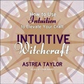 Cover: Intuitive Witchcraft - Tantor Audio