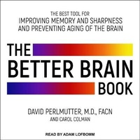 Enlarge image Cover: The Better Brain Book - Tantor Audio
