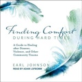 Cover: Finding Comfort During Hard Times - Tantor Audio