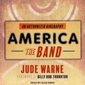 Cover: America, the Band - Tantor Audio