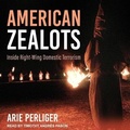 Cover: American Zealots - Tantor Audio