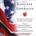 Cover: How to Educate an American Lib/E - Tantor Audio