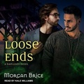 Cover: Loose Ends - Tantor Audio